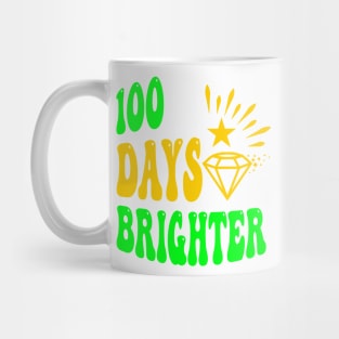 100 days brighter Mug